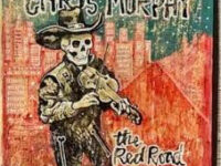 CHRIS MURPHY: THE RED ROAD